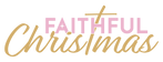 Faithful Christmas - Home